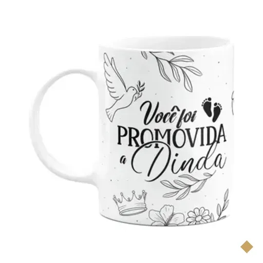 Caneca De Dindos - Você Foi Promovida A Dinda - M3