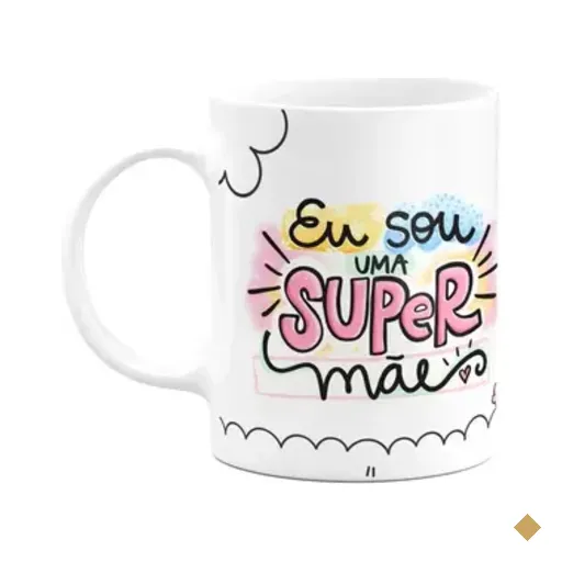 Caneca Mães - Eu Sou Uma Super Mãe - 325ml