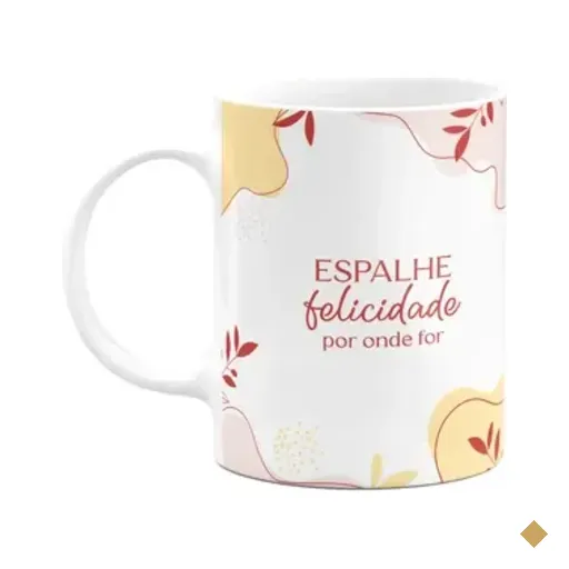 Caneca Motivação - Espalhe Felicidade Por Onde For