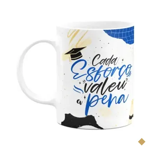 Caneca Formatura - Cada Esforço Valeu A Pena