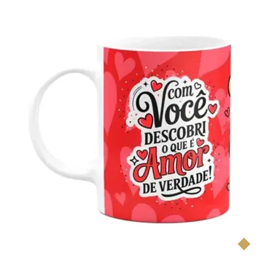 Caneca Namorados - Com Você Descobri O Que É Amor De Verdade