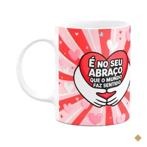 Caneca Namorados - É No Seu Abraço Que O Mundo Faz Sentido