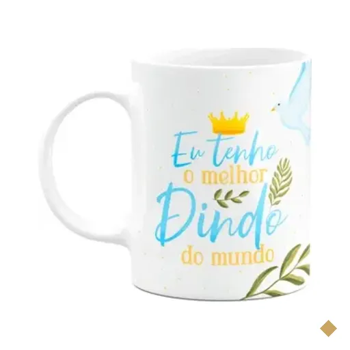 Caneca De Dindos - Eu Tenho O Melhor Dindo Do Mundo