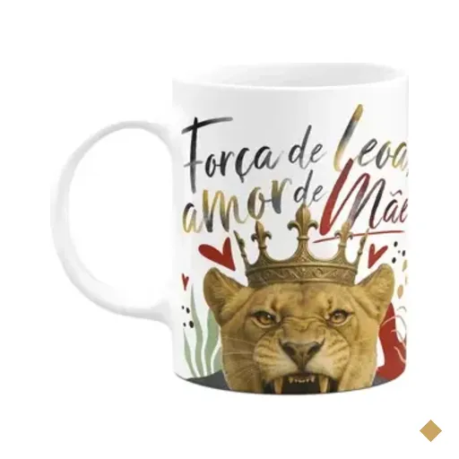 Caneca Mãe Leoa - Força De Leoa, Amor De Mãe - 325ml