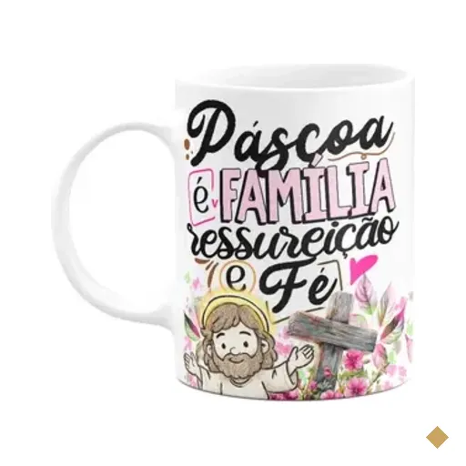 Caneca Da Páscoa - Páscoa É Família, Ressureição E Fé - M2