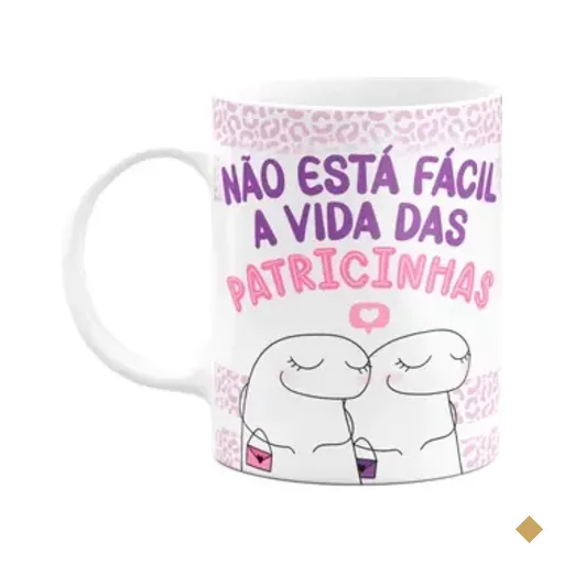 Caneca Flork Amigas - Não Está Fácil A Vida Das Patricinhas