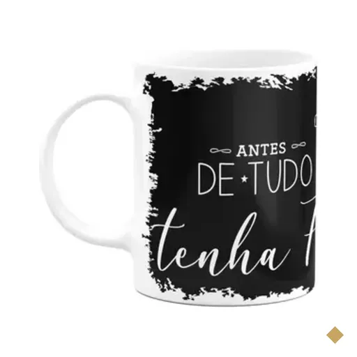 Caneca Religiosa Ore - Antes De Tudo Tenha Fé - M3