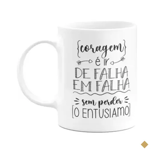 Caneca Motivação - Coragem É Ir De Falha Em Falha