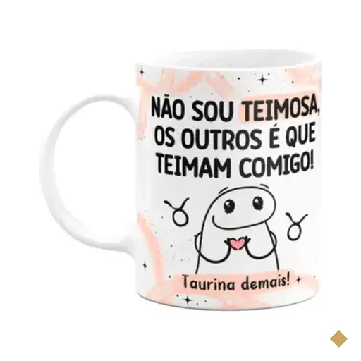 Caneca Flork Signos Touro - Taurina Demais! 325ml