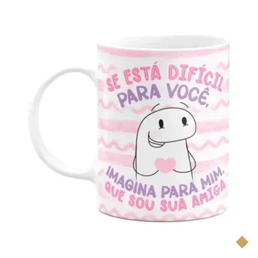 Caneca Flork Amigas - Se Está Difícil Pra Você