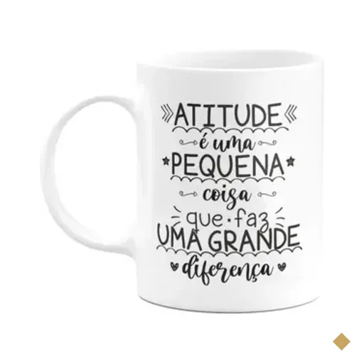Caneca Motivação - Atitude Pequena, Faz Grande Diferença