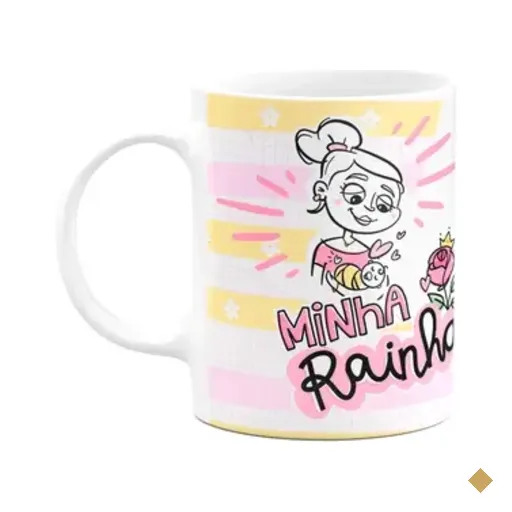 Caneca Mães - Minha Rainha! Verdadeiro Significado De Amor