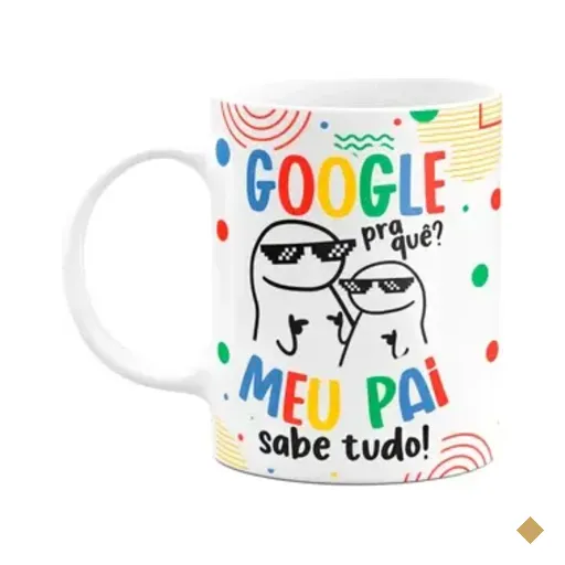 Caneca Flork Pais - Google Pra Quê? Meu Pai Sabe Tudo!