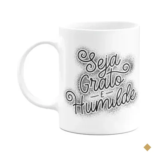 Caneca Motivação - Seja Grato E Humilde!