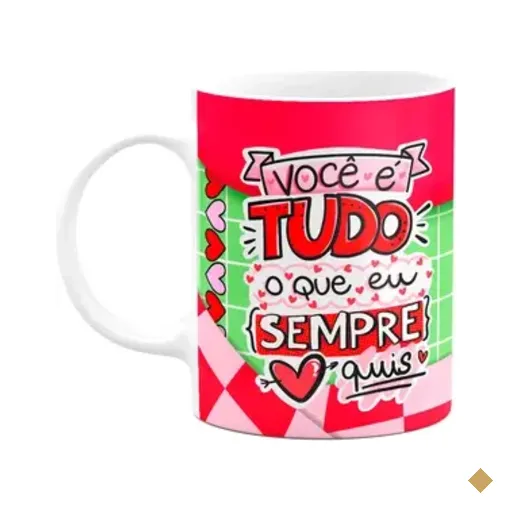 Caneca Namorados - Você É Tudo Que Eu Sempre Quis
