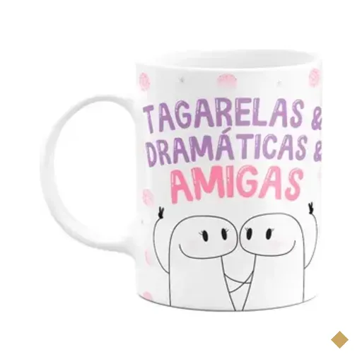 Caneca Flork Amigas - Tagarelas E Dramáticas E Amigas