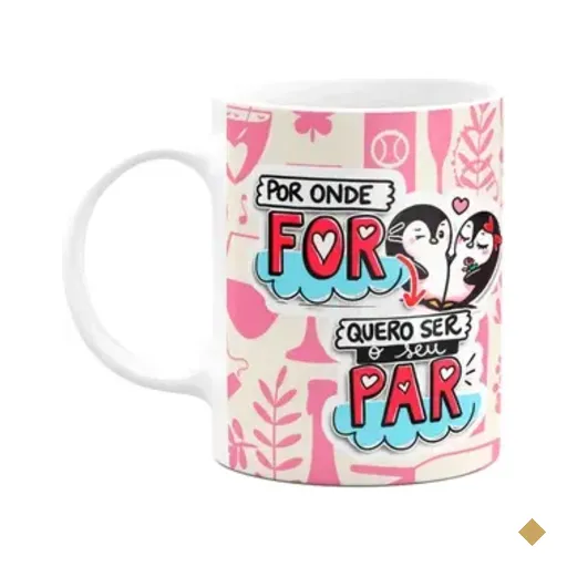 Caneca Namorados - Por Onde Vc For, Quero Ser Seu Par - M6
