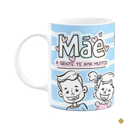 Caneca Mães - Mãe, A Gente Te Ama Muito!