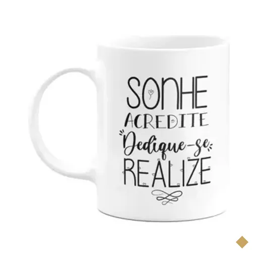 Caneca Motivação - Sonhe, Acredite, Dedique-se, Realize
