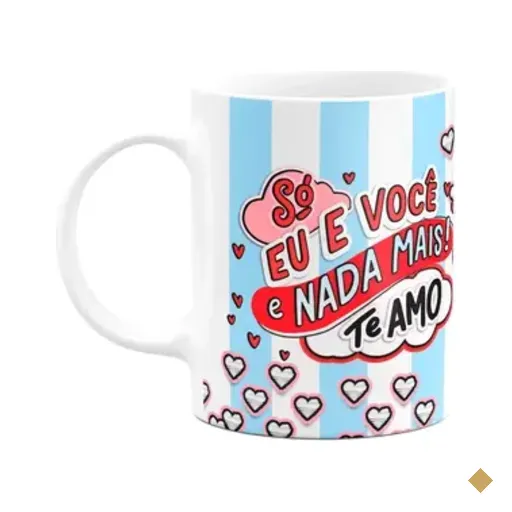 Caneca Namorados - Só Eu E Você, Nada Mais! Te Amo!