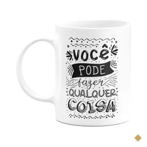 Caneca Motivação - Você Pode Fazer Qualquer Coisa - M2
