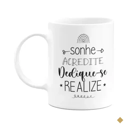 Caneca Motivação - Sonhe, Acredite, Dedique-se, Realize - M2