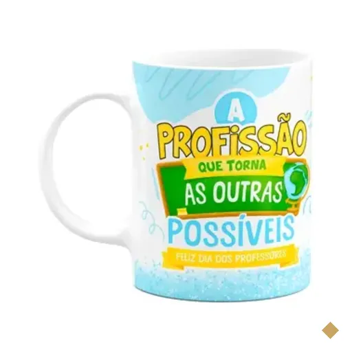 Caneca Professores - A Profissão Que Torna Outras Possíveis