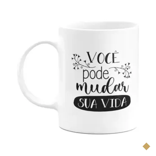 Caneca Motivação - Você Pode Mudar Sua Vida