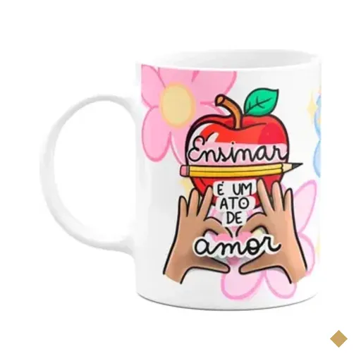 Caneca Professores - Ensinar É Um Ato De Amor