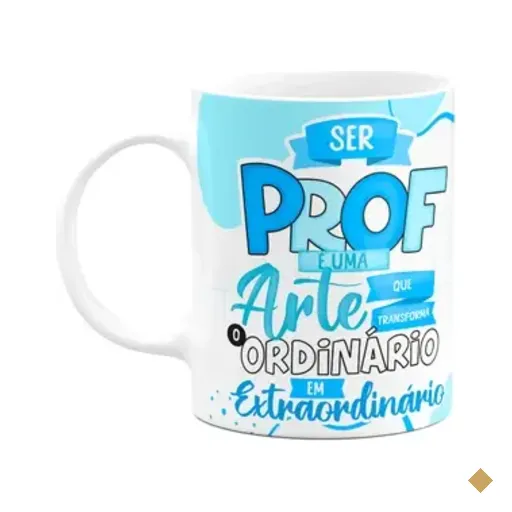 Caneca Professores - Ser Professor É Uma Arte