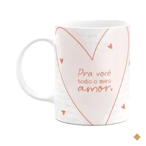 Caneca Namorados - Pra Você, Todo O Meu Amor! Lv1