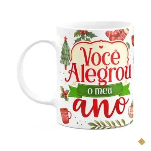 Caneca Natalina - Você Alegrou O Meu Ano - 325ml