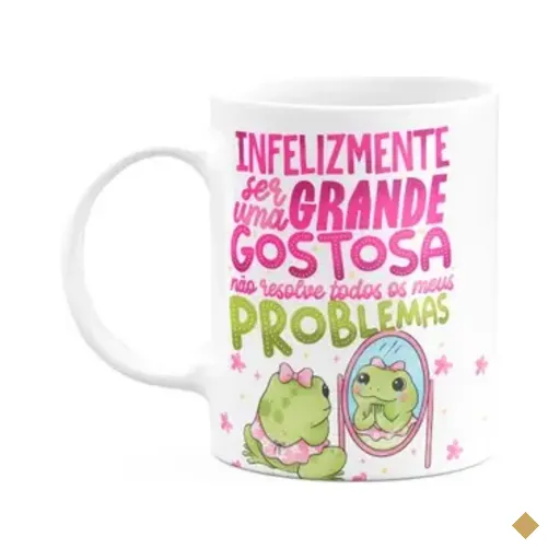 Caneca Vibes - Ser Só Gostosa Não Resolve Problemas