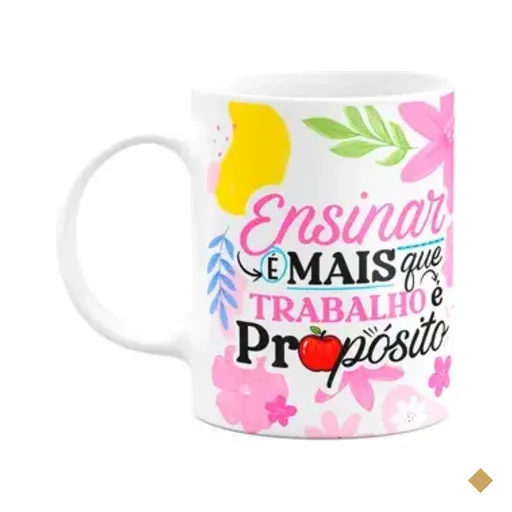 Caneca Da Professora - Ensinar É Propósito - Branca M1