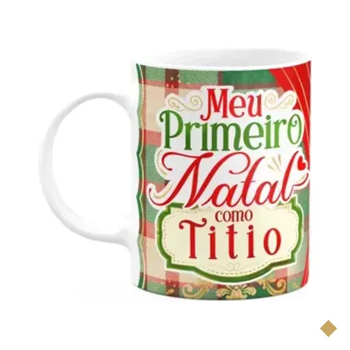 Caneca Natalina - Meu Primeiro Natal Como Titio - 325ml