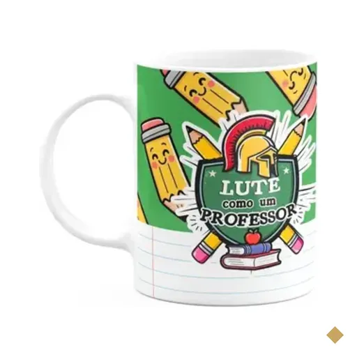 Caneca - Lute Como Um Professor - Ensinar É O Super Poder
