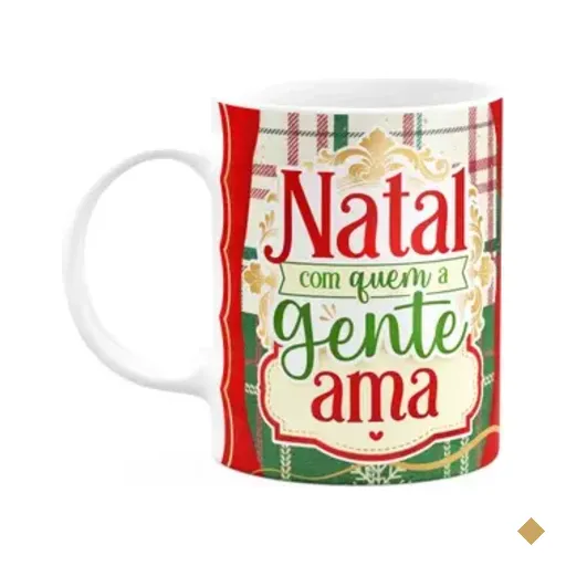 Caneca Natalina - Natal Com Quem A Gente Ama - 325ml