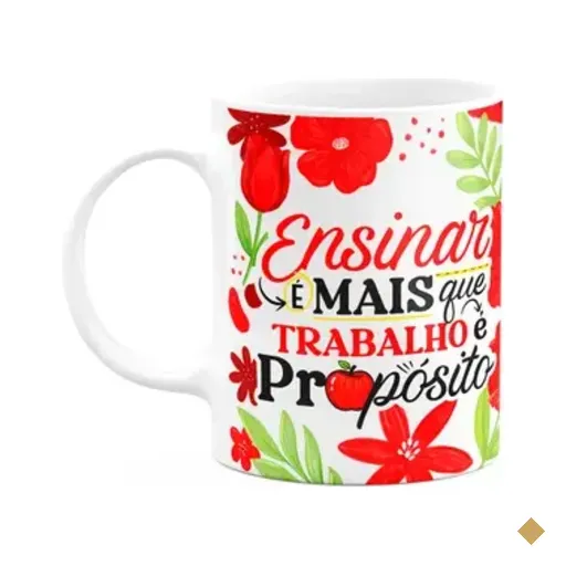 Caneca Da Professora - Ensinar É Propósito - Branca M2