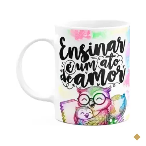 Caneca Professora Coruja - Ensinar É Um Ato De Amor