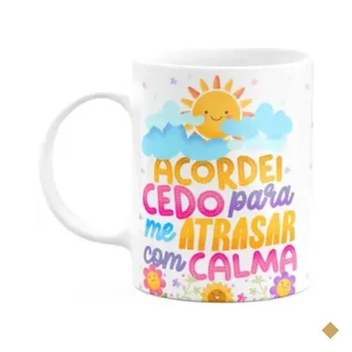 Caneca Divertida Vibes - Acordei Cedo Pra Atrasar Com Calma