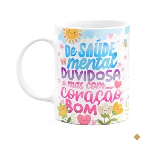 Caneca Divertida Vibes - Saúde Mental Duvidosa, Coração Bom!