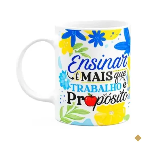Caneca Da Professora - Ensinar É Propósito - Branca M3
