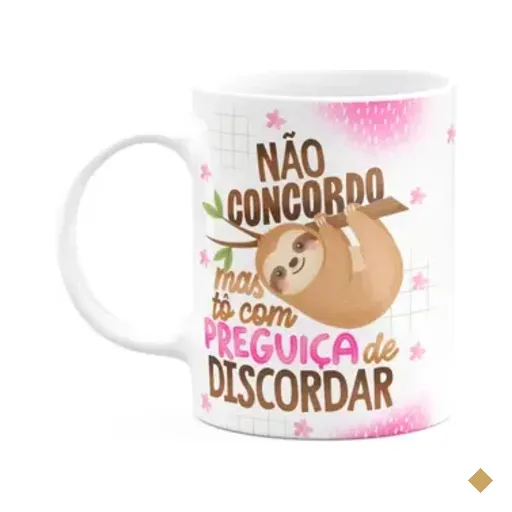 Caneca Divertida Vibes - Tô Com Preguiça De Discordar