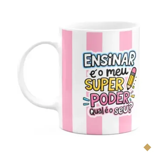 Caneca - Meu Super Poder - Orgulho De Ser Professora
