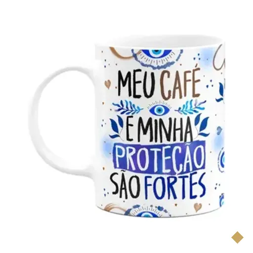 Caneca Proteção - Meu Café E Minha Proteção São Fortes