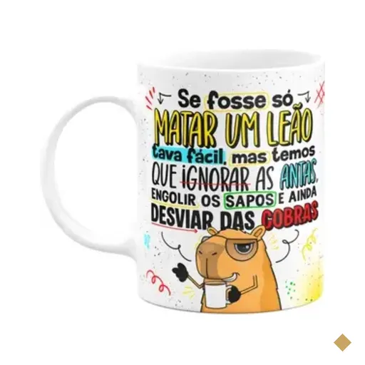 Caneca Divertida Capivaras  - Se Fosse Só Matar Um Leão
