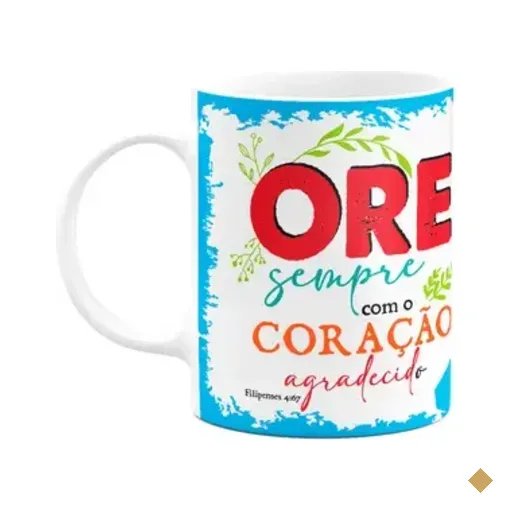 Caneca Religiosa Ore - Ore Sempre Com Coração Agradecido M2