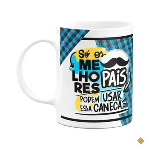 Caneca Pais - Só Os Melhores - Você É O Cara