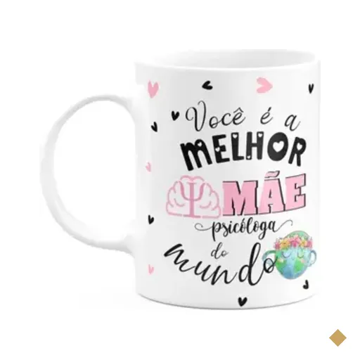 Caneca Mães E Profissões - Melhor Mãe Psicóloga Do Mundo