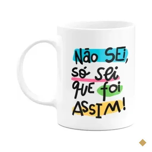 Caneca Nordestina - Não Sei, Só Sei Que Foi Assim! Visse?